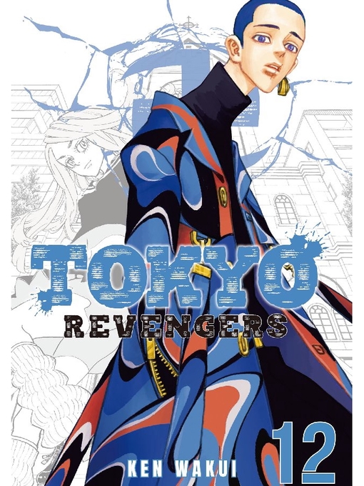 Title details for Tokyo Revengers, Volume 12 by Ken Wakui - Available